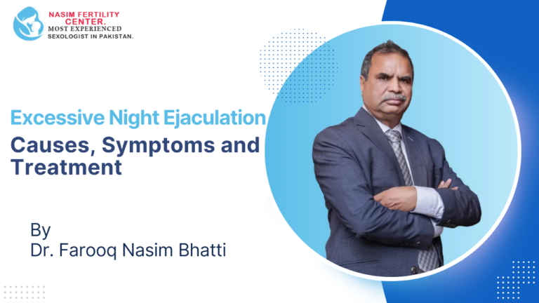 Excessive Night Ejaculation: Causes, Symptoms and Treatment